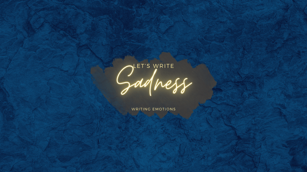 Let’s Write Sadness