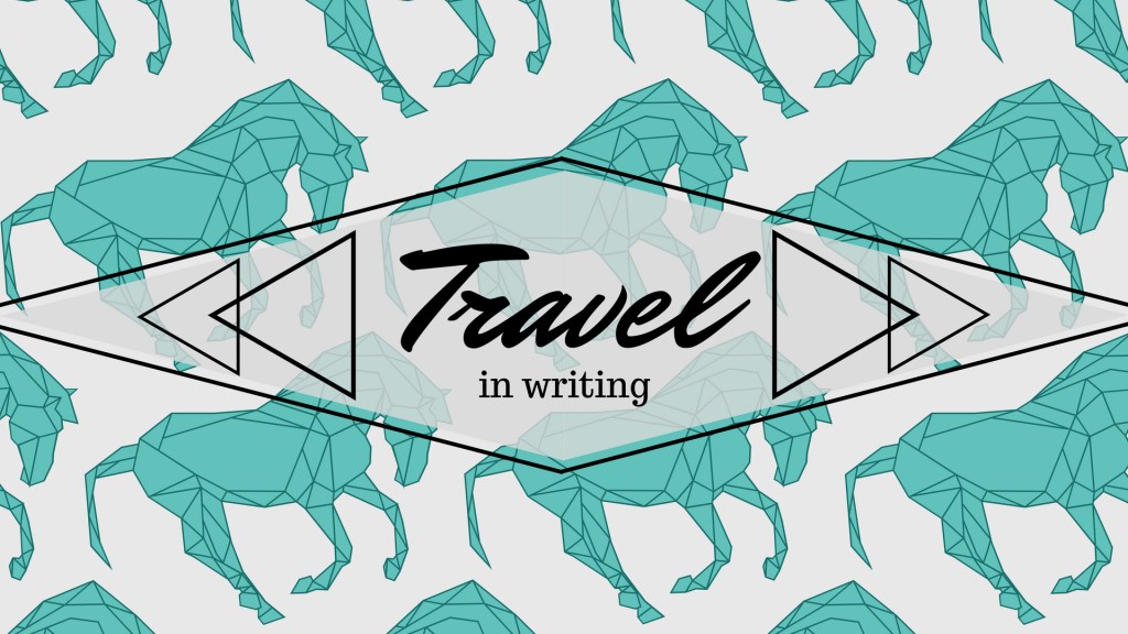 Let’s Write – Travel in&nbsp;Writing