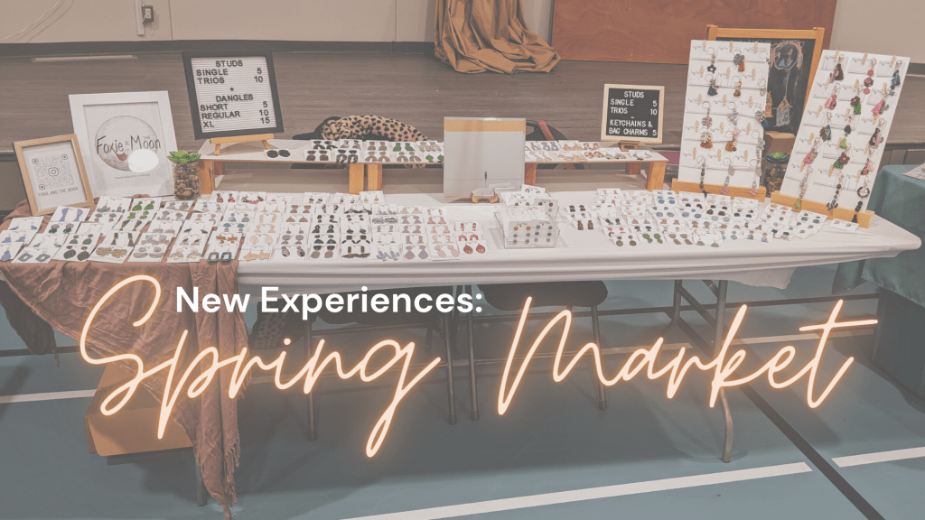 New Experiences – Spring&nbsp;Market