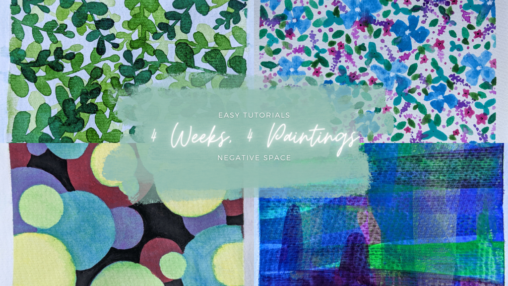 4 Weeks, 4 Paintings – Negative&nbsp;Space