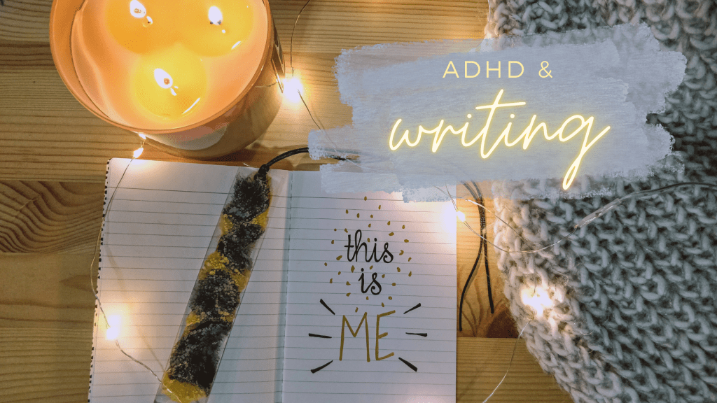 ADHD & Writing