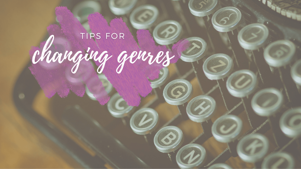 Tips for Changing&nbsp;Genres