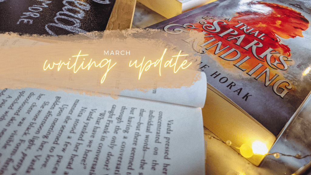 March Writing Update