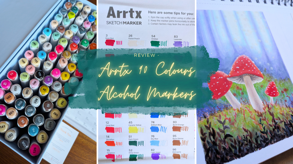 Review – Arrtx 90 Colours Alcohol&nbsp;Markers